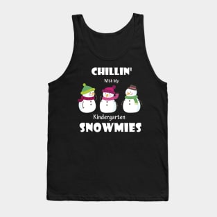 Chillin' With My Kindergarten Snowmies Christmas Tank Top